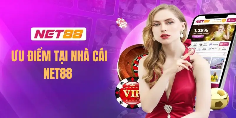 Trang Chủ 17 Ưu điểm nhà cái Net88