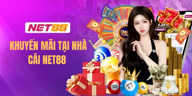 Trang Chủ 18 Khuyến Mãi Cực Hot, Chỉ Có Tại NET88