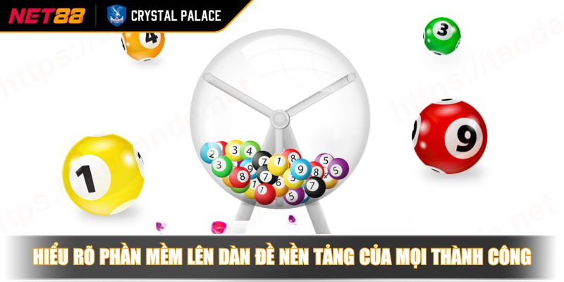 Hiểu rõ phần mềm lên dàn đề nền tảng của mọi thành công