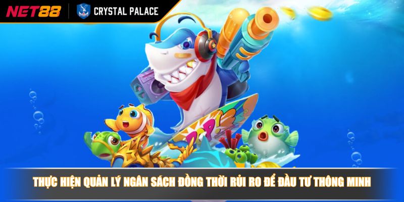 Thực hiện quản lý ngân sách đồng thời rủi ro để đầu tư thông minh