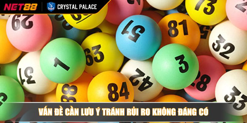 Vấn đề cần lưu ý tránh rủi ro không đáng có