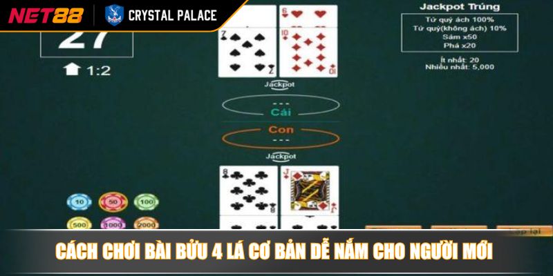 Cách chơi bài bửu 4 lá cơ bản dễ nắm cho người mới 