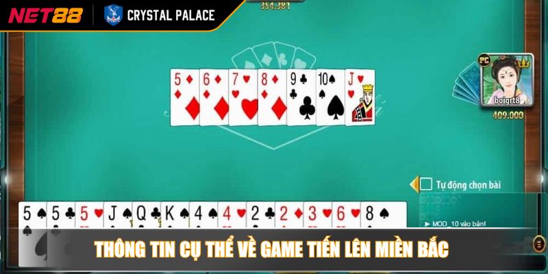 Thông tin cụ thể về game tiến lên miền Bắc 